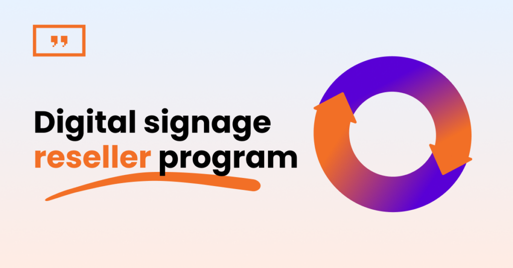 digital signage reseller program