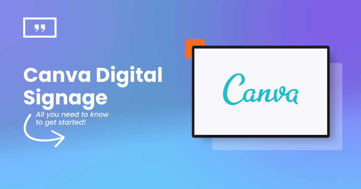 Canva Digital Signage: How to get started [2024 Guide]