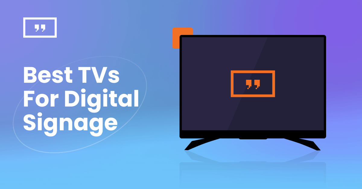 Best TVs for digital signage