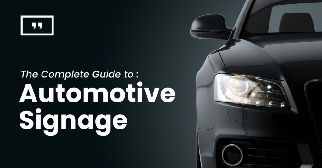 An image of a car in a black background with the text "The Complete Guide to Automotive Signage"