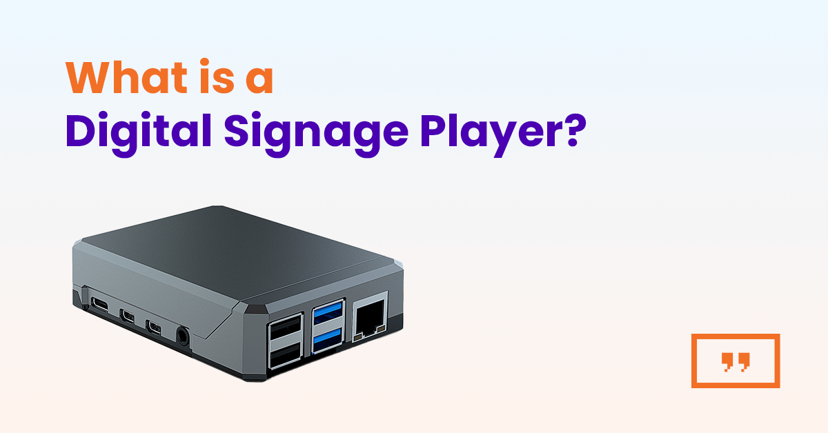 Digital signage players: Everything you need to know